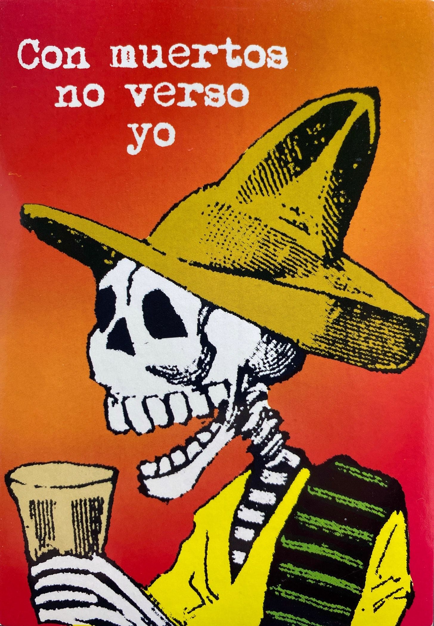 Portrait of a skeleton in profile, with a sombrero, a yellow shirt, and a sarape over their left shoulder. They are holding a large glass in their left hand.