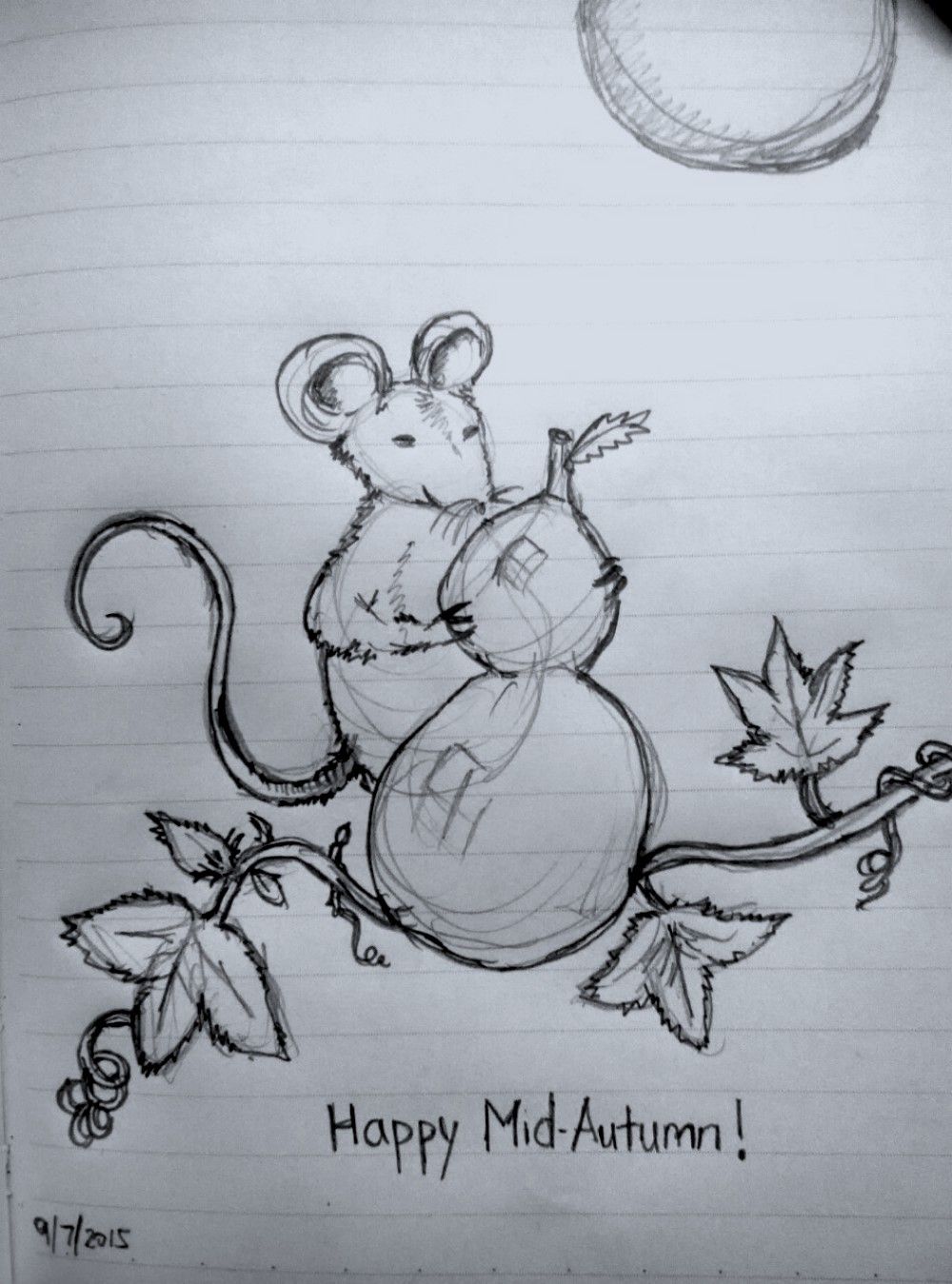 an early black and white sketch of a Mid-Autumn mouse by Joyce Chng. This mouse is holding a calabash, sourrounded by a twirling  vine and leaves. This sketch is on lined notebook paper, the original  pencil lines are visible under the ink. The caption says, “Happy  Mid-Autumn!” and the sketch is dated 9/7/2015