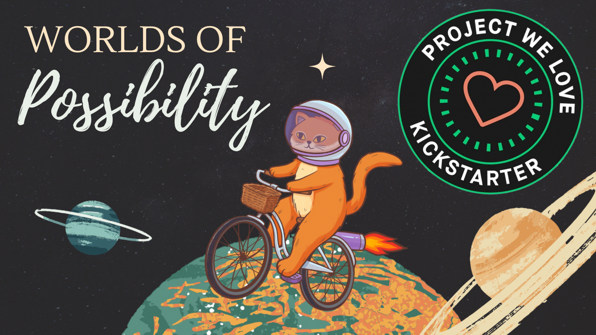 LAST DAY to back the Worlds of Possibility Kickstarter!